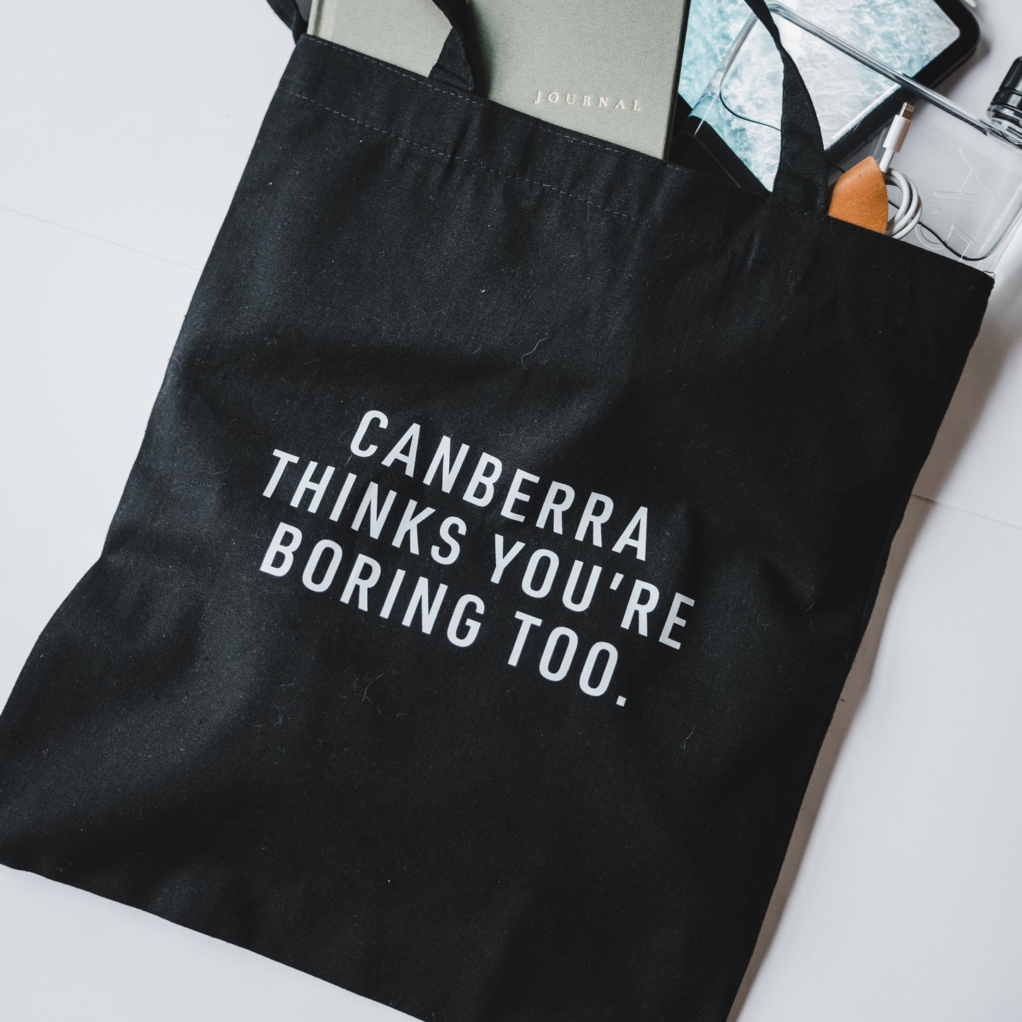 Canberra Thinks You're Boring Too Tote Bag